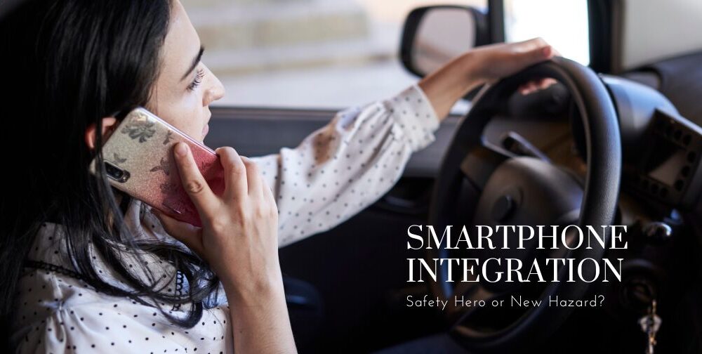 smartphone-integration:-safety-hero-or-new-hazard?